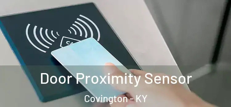 Door Proximity Sensor Covington - KY
