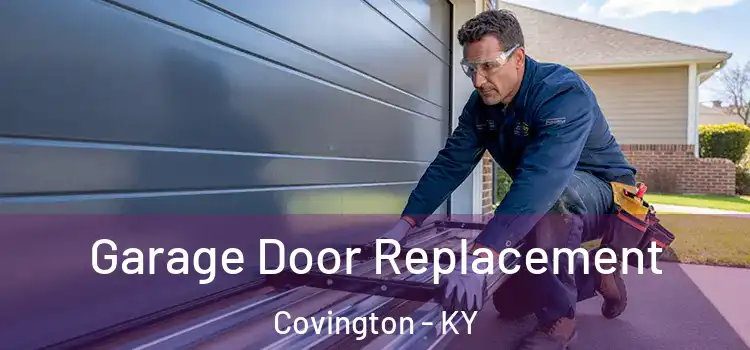  Garage Door Replacement Covington - KY