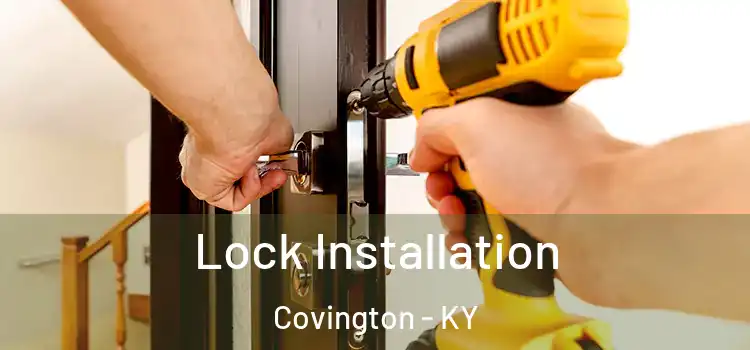 Lock Installation Covington - KY