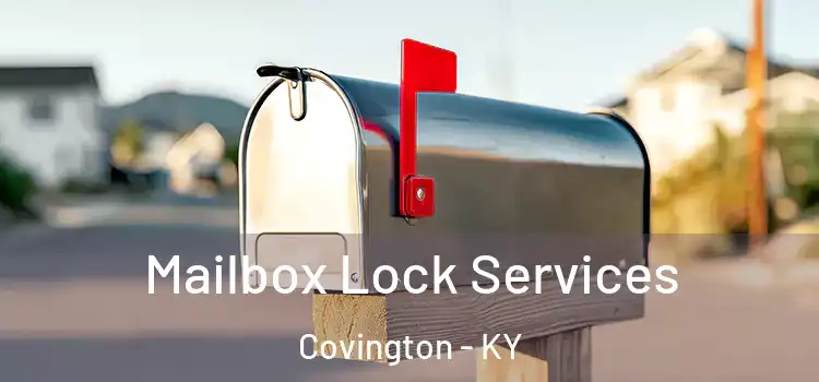  Mailbox Lock Services Covington - KY