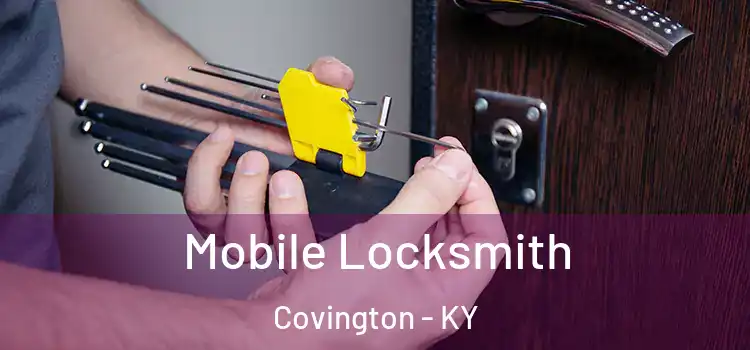  Mobile Locksmith Covington - KY