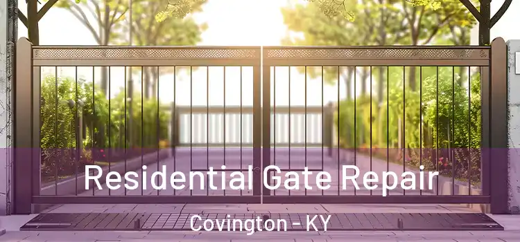 Residential Gate Repair Covington - KY