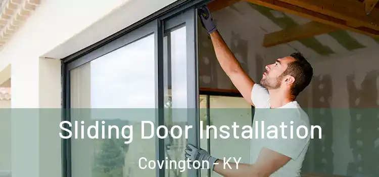 Sliding Door Installation Covington - KY