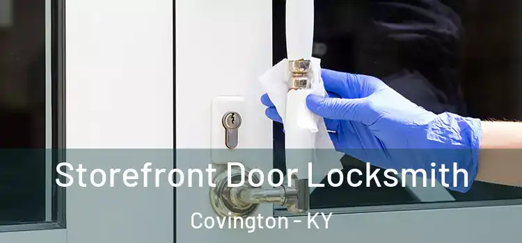 Storefront Door Locksmith Covington - KY